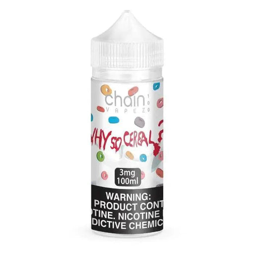 Why So Cereal - Chain Vapez E-Liquid 100mL Chain Vapez E-Liquids